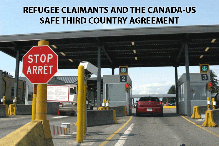 Refugee-claim-canada-us-safe-third-country-agreement-chuahdary-law