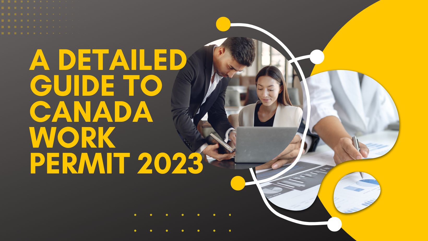 a-detailed-guide-to-canada-work-permit-2023