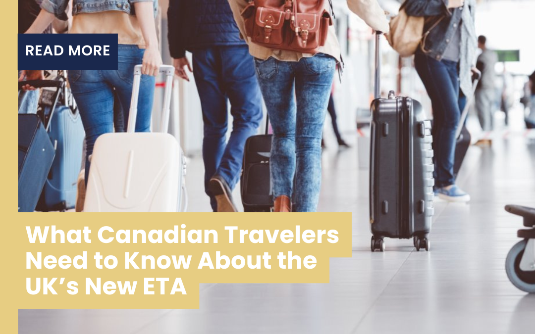 What Canadian Travelers Need to Know About the UK’s New ETA