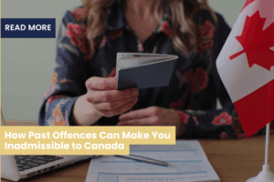 How Past Offences Can Make You Inadmissible to Canada