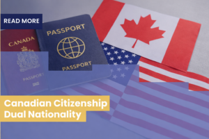 Canadian Citizenship Dual Nationality